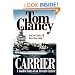 Carrier: A Guided Tour of an Aircraft Carrier (Tom Clancy's Military Reference)