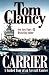 Carrier: A Guided Tour of an Aircraft Carrier (Tom Clancy's Military Reference) Cover image