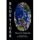 Click here to buy Blue Tiger by  Harry R. Caldwell.