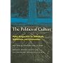 The Politics of Culture : Policy Perspectives for Individuals, Institutions, and Communities