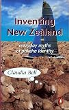 Inventing New Zealand : everyday myths of Pakeha identity