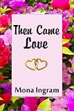 Then Came Love