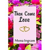 Then Came Love
