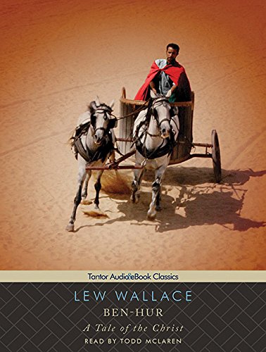 Ben-Hur - A Tale of the Christ - Lew Wallace 