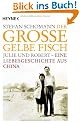 Der gro�e gelbe Fisch: Julie und Robert - Eine Liebesgeschichte aus China