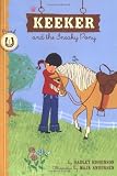 Buy : Keeker and the Sneaky Pony: Book 1 in the Sneaky Pony Series
