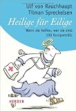 Heilige f�r Eilige: Wann sie helfen, wer sie sind. 100 Kurzportr�ts (HERDER spektrum) - Ulf von Rauchhaupt