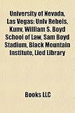 University of Nevada, Las Vegas: Unlv Rebels, Kunv, William S. Boyd School of Law, Sam Boyd Stadium, Black Mountain Institute, Lied Library-
