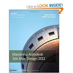 Mastering Autodesk 3ds Max Design 2011