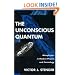 The Unconscious Quantum