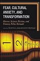 Fear, Cultural Anxiety, and Transformation: Horror, Science Fiction, and Fantasy Films Remade