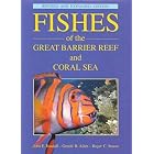 Fishes of the Great Barrier Reef and Coral Sea by John E. Randall