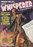 The Whisperer Double-Novel Pulp Reprints #4: "The Football Racketeers" & "Murders in Crazyland"