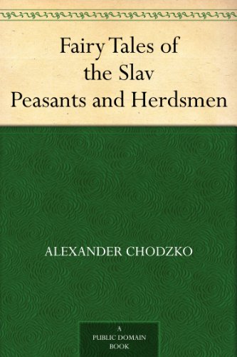Fairy Tales of the Slav Peasants and Herdsmen