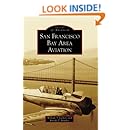 San Francisco Bay Area Aviation (Images of Aviation: California)