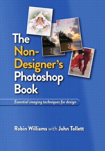 The Non-Designer's Photoshop Book, by Robin Williams, John Tollett