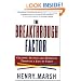 The Breakthrough Factor: Creating Success and Happiness Through a Life of Value