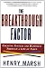 The Breakthrough Factor: Creating Success and Happiness Through a Life of Value