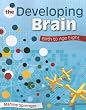 The Developing Brain: Birth to Age Eight