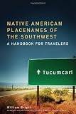 Native American Placenames of the Southwest: A Handbook for Travelers