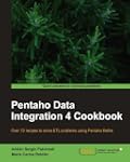 Pentaho Data Integration 4 Cookbook