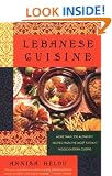 Lebanese Cuisine: More Than 250 Authentic Recipes From The Most Elegant Middle Eastern Cuisine