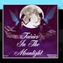 Fairies In The Moonlight