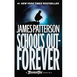 School's Out - Forever (Maximum Ride, Book 2)