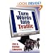 Turn Your Words Into Traffic: Finally! the Secret to Non-Stop Free Targeted Website Traffic