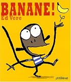 Banane !