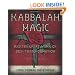 Kabbalah, Magic & the Great Work of Self Transformation: A Complete Course