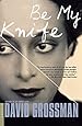 Be My Knife: A Novel