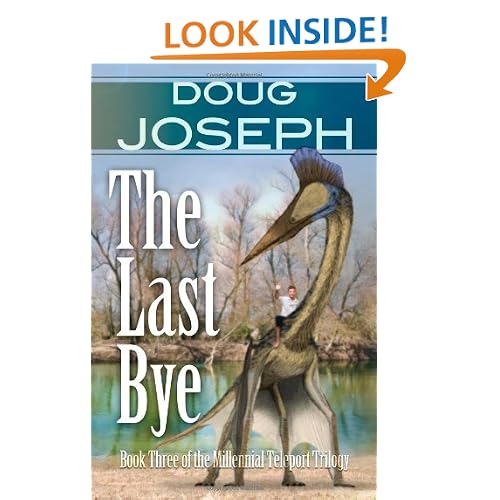 The Last Bye: Book Three of the Millennial Teleport Trilogy