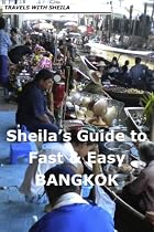 Sheila's Guide to Fast & Easy Bangkok (Fast & Easy Travel)
