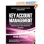 Key Account Management: Tools and Techniques for Achieving Profitable Key Supplier Status (Key Account Management: Tools & Techniques for Achieving Profitable)