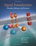 Signal transduction : principles, pathways, and processes