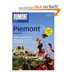 DuMont Bildatlas Piemont, Aostatal: Kultur und Genuss