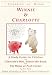 Winnie & Charlotte: A Study Guide for Children for Charlotte's Web, Winnie-The-Pooh & the House at Pooh Corner