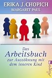 Produkt-Bild: Das Arbeitsbuch zur Auss&ouml;hnung mit dem inneren Kind