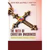 The Myth of Christian Uniqueness: Toward a Pluralistic Theology of Religions