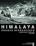  : Himalaya  Norman Dyhrenfurth: Expeditionen und Filme 19521971