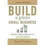 Build a Green Small Business: Profitable Ways to Become an Ecopreneur