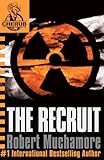 The Recruit (CHERUB Series) RECRUIT