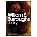 WILLIAM S BURROUGHS: JUNKIE PROPHET