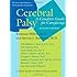 Cerebral Palsy: A Complete Guide for Caregiving (A Johns Hopkins Press Health Book)