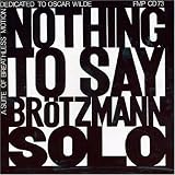 Nothing To Say: A Suite of Breathless Motion Dedicated to Oscar Wilde