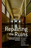 Repairing The Ruins