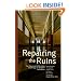 Repairing the Ruins: The Classical and Christian Challenge to Modern Education