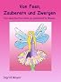 Von Feen, Zauberern und Zwergen