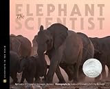 The Elephant Scientist (Scientists in the Field Series)
